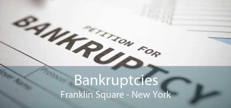 Bankruptcies Franklin Square - New York