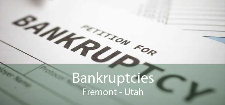 Bankruptcies Fremont - Utah
