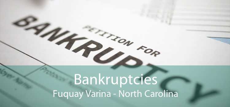 Bankruptcies Fuquay Varina - North Carolina