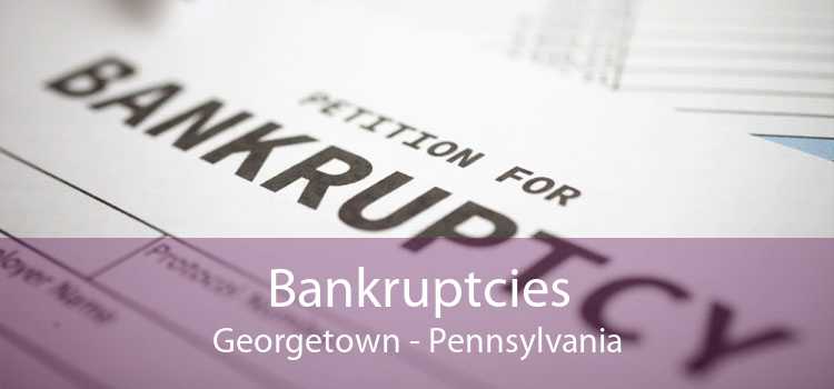 Bankruptcies Georgetown - Pennsylvania