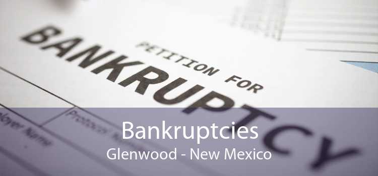 Bankruptcies Glenwood - New Mexico
