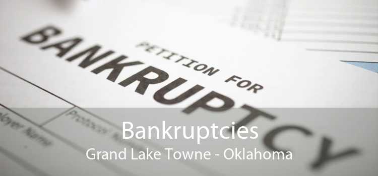 Bankruptcies Grand Lake Towne - Oklahoma