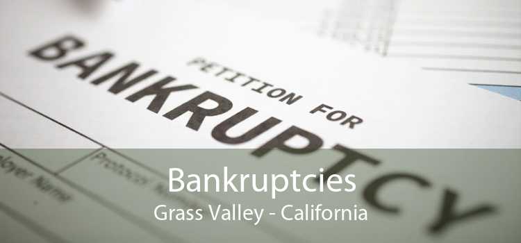 Bankruptcies Grass Valley - California
