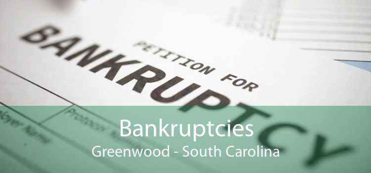 Bankruptcies Greenwood - South Carolina