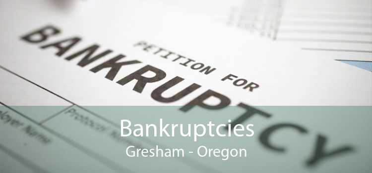 Bankruptcies Gresham - Oregon