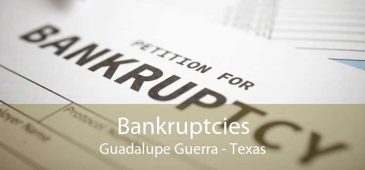 Bankruptcies Guadalupe Guerra - Texas