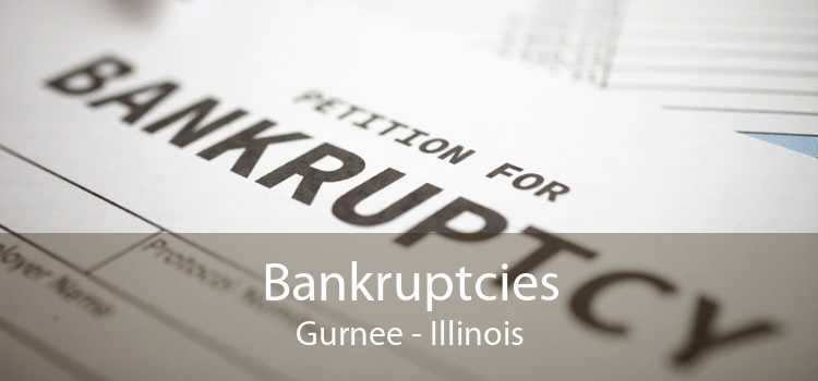 Bankruptcies Gurnee - Illinois