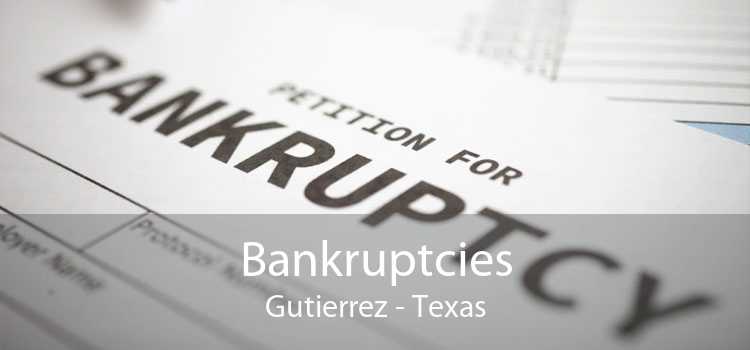 Bankruptcies Gutierrez - Texas