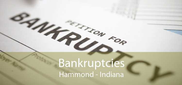 Bankruptcies Hammond - Indiana