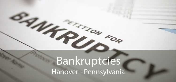 Bankruptcies Hanover - Pennsylvania