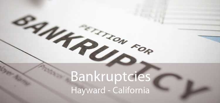 Bankruptcies Hayward - California