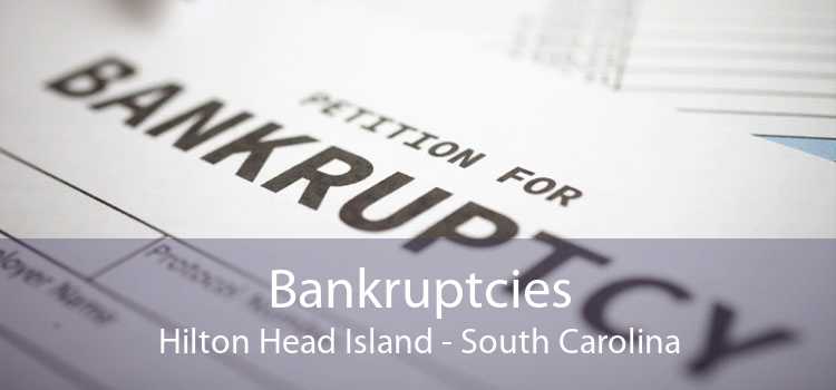 Bankruptcies Hilton Head Island - South Carolina