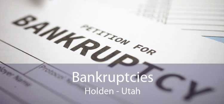 Bankruptcies Holden - Utah