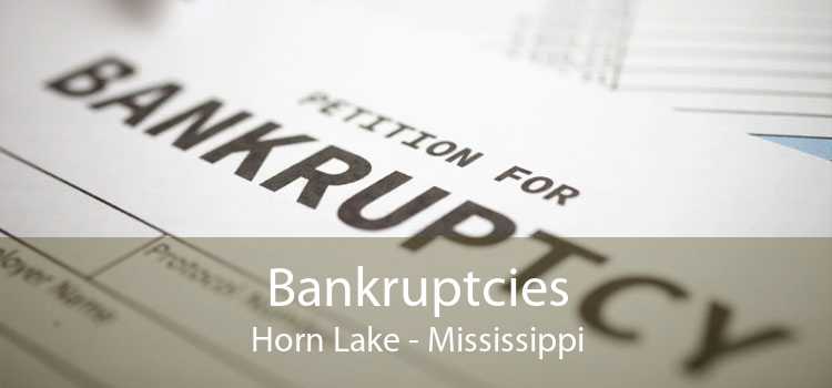 Bankruptcies Horn Lake - Mississippi