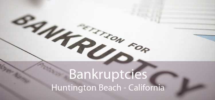 Bankruptcies Huntington Beach - California