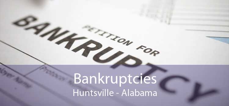 Bankruptcies Huntsville - Alabama
