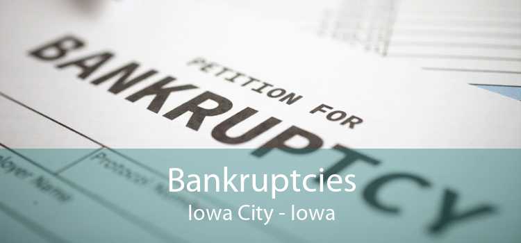 Bankruptcies Iowa City - Iowa