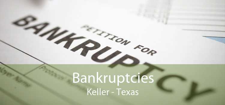 Bankruptcies Keller - Texas