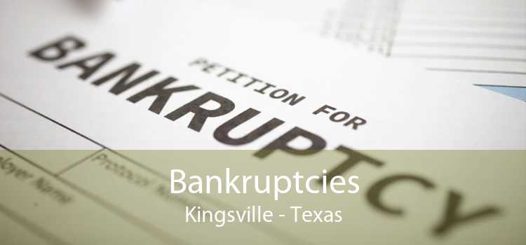 Bankruptcies Kingsville - Texas