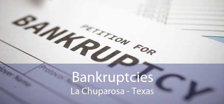 Bankruptcies La Chuparosa - Texas
