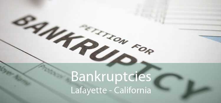 Bankruptcies Lafayette - California
