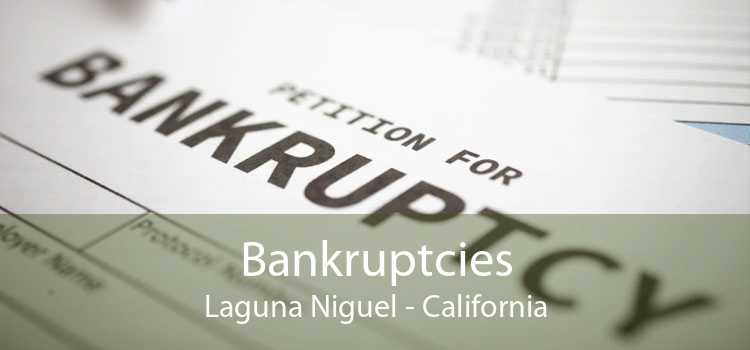 Bankruptcies Laguna Niguel - California