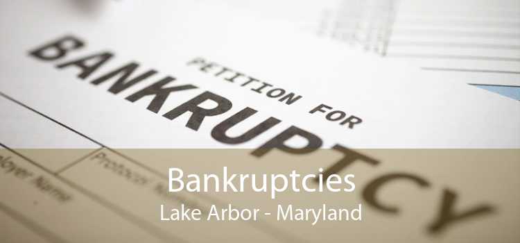 Bankruptcies Lake Arbor - Maryland