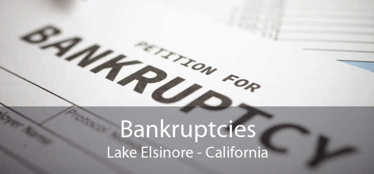 Bankruptcies Lake Elsinore - California