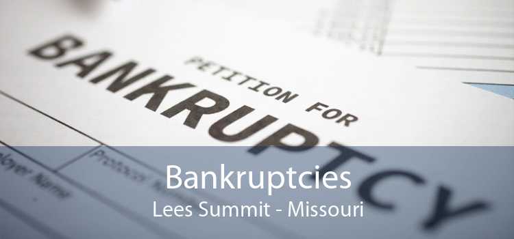 Bankruptcies Lees Summit - Missouri