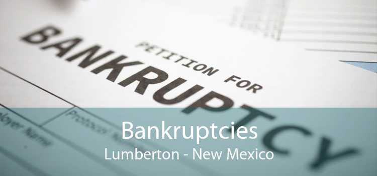 Bankruptcies Lumberton - New Mexico