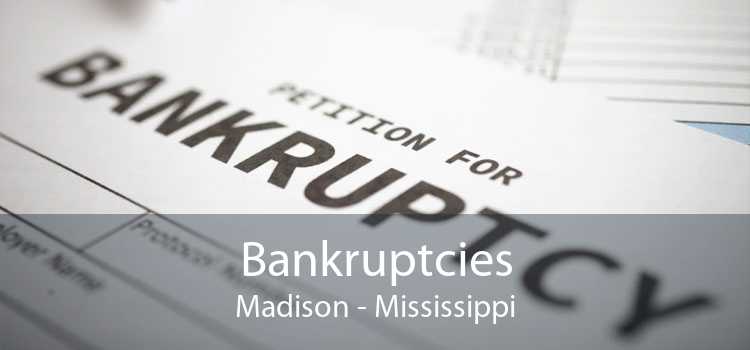 Bankruptcies Madison - Mississippi
