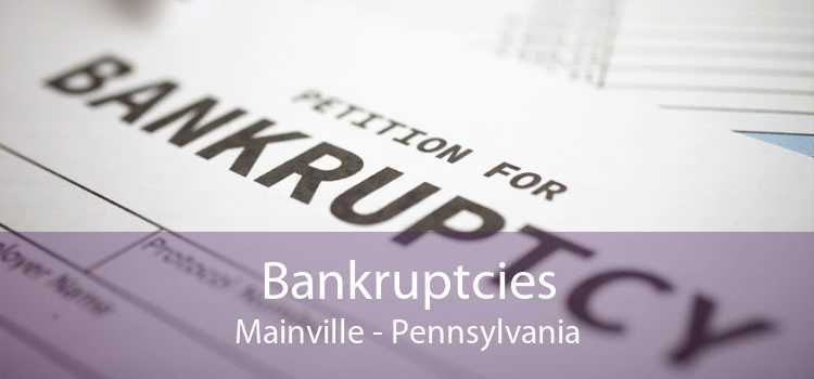 Bankruptcies Mainville - Pennsylvania