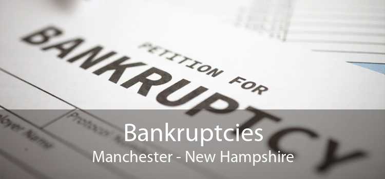 Bankruptcies Manchester - New Hampshire