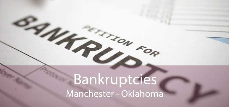 Bankruptcies Manchester - Oklahoma