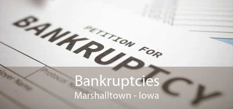 Bankruptcies Marshalltown - Iowa