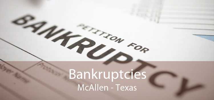 Bankruptcies McAllen - Texas
