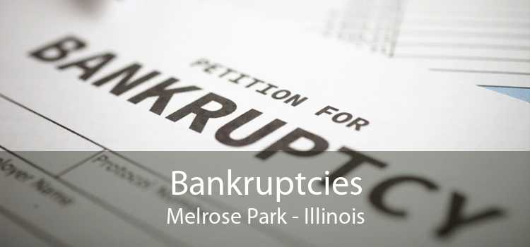 Bankruptcies Melrose Park - Illinois