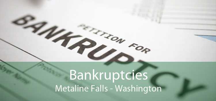 Bankruptcies Metaline Falls - Washington