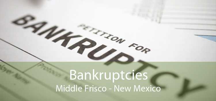 Bankruptcies Middle Frisco - New Mexico