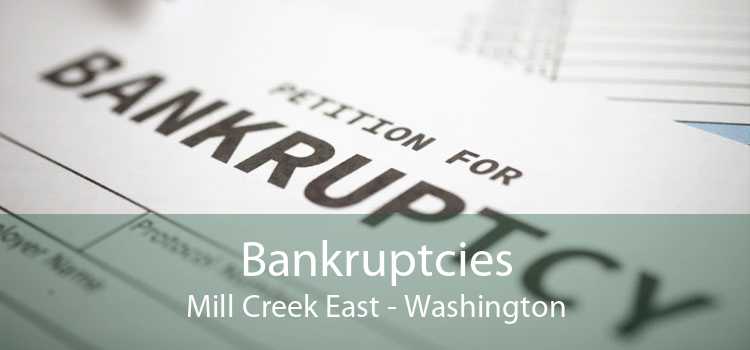 Bankruptcies Mill Creek East - Washington