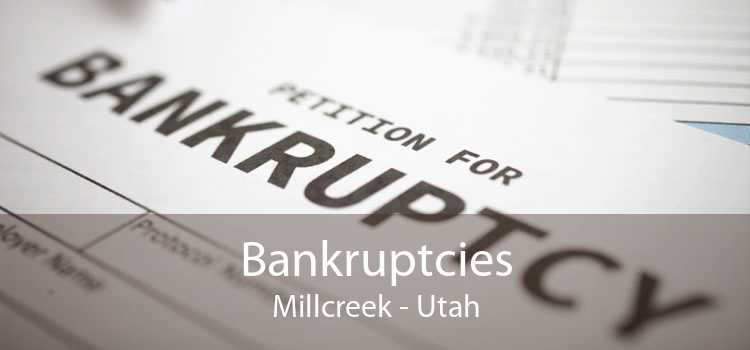Bankruptcies Millcreek - Utah