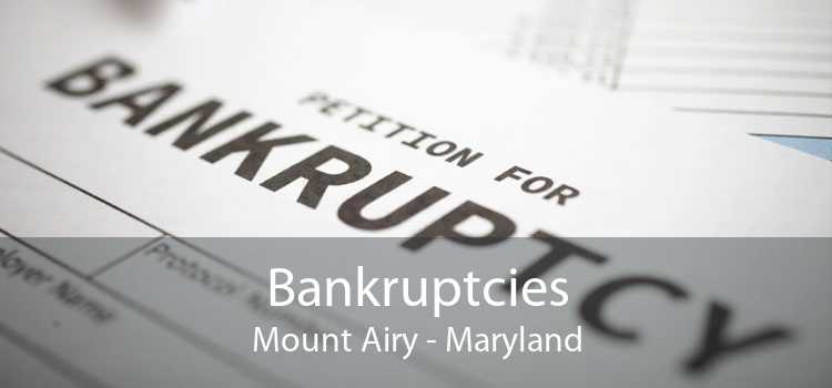 Bankruptcies Mount Airy - Maryland