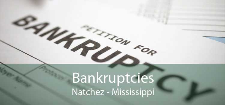 Bankruptcies Natchez - Mississippi