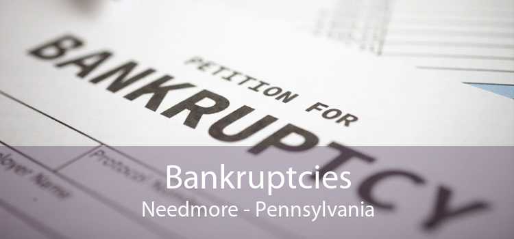 Bankruptcies Needmore - Pennsylvania