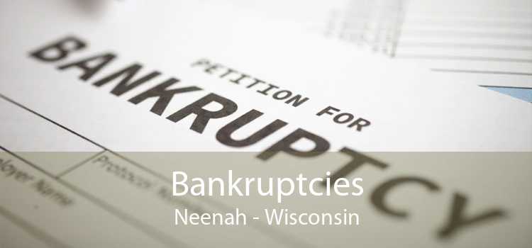 Bankruptcies Neenah - Wisconsin