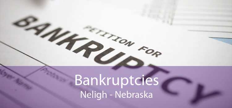 Bankruptcies Neligh - Nebraska