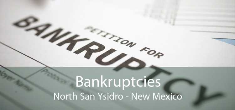Bankruptcies North San Ysidro - New Mexico