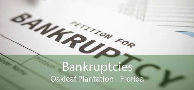 Bankruptcies Oakleaf Plantation - Florida