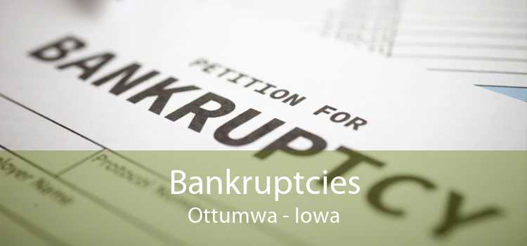 Bankruptcies Ottumwa - Iowa
