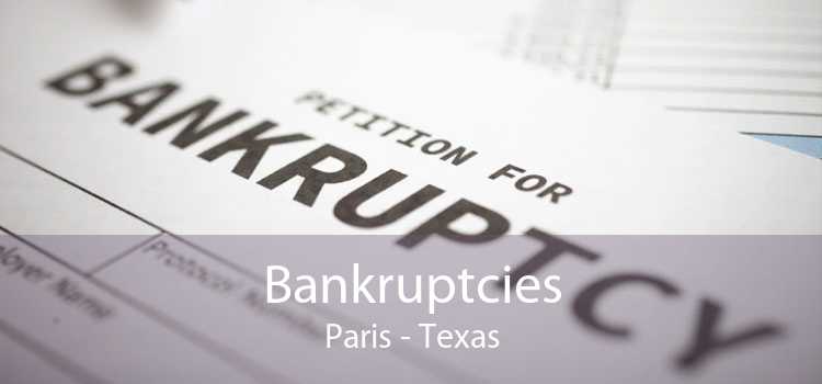 Bankruptcies Paris - Texas